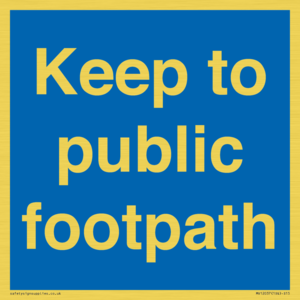 Keep to public footpath